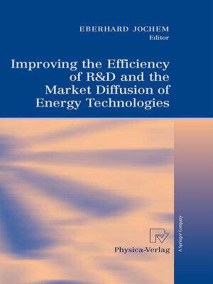 cover image of Improving the Efficiency of R&D and the Market Diffusion of Energy Technologies